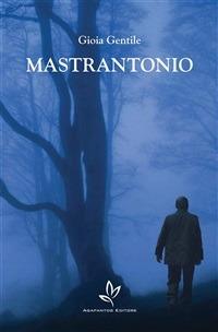 Mastrantonio - Gioia Gentile - ebook
