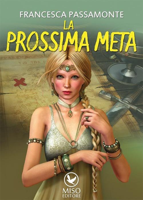 La prossima meta - Francesca Passamonte - copertina