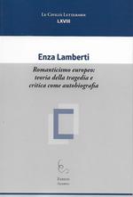 Romanticismo europeo: teoria della tragedia e critica come autobiografia