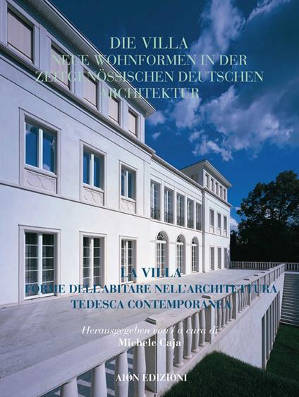 Aión. Rivista internazionale di architettura (2021). Vol. 25: La villa forme dell'abitare nell'architettura tedesca contemporanea-Die villa neue wohnformen in der zeitgenössischen deutschen architektur - copertina