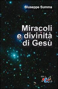 Miracoli e divinità di Gesù. Esegesi e teologia - Giuseppe Summa - copertina