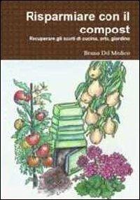 Risparmiare con il compost - Bruno Del Medico - copertina