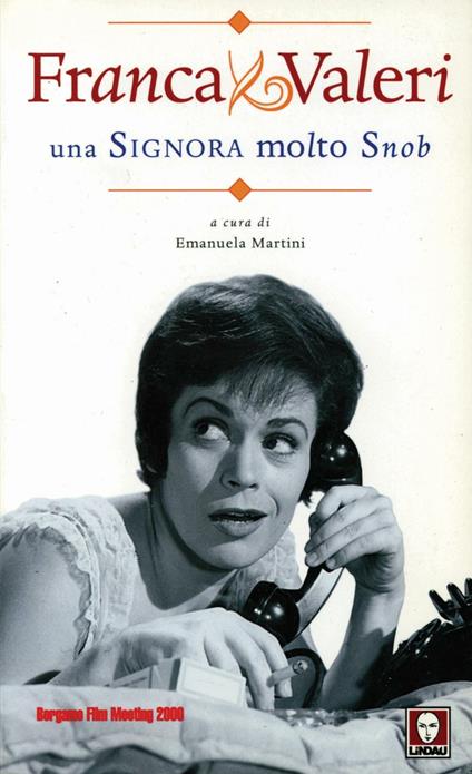 Franca Valeri. Una signora molto snob - Emanuela Martini - copertina