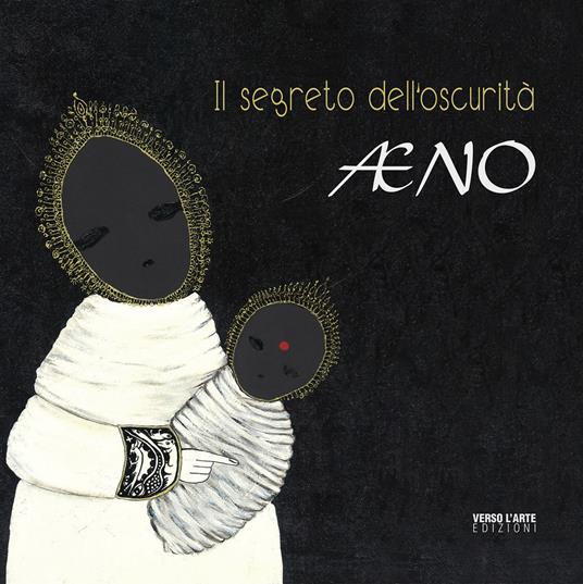 Æno. Il segreto dell'oscurità. Ediz. illustrata - copertina