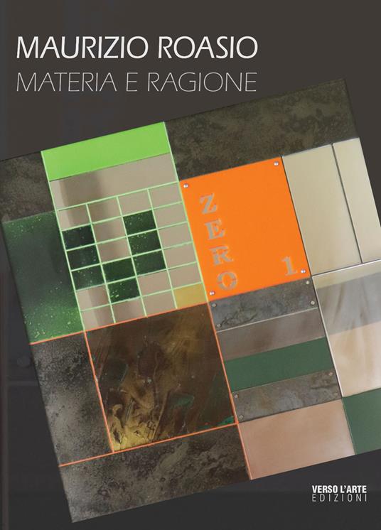 Maurizio Roasio. Materia e ragione - Anselmo Villata - copertina