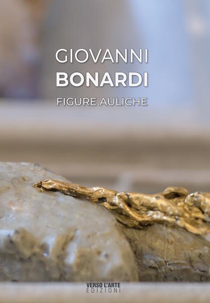 Giovanni Bonardi. Figure auliche. Ediz. illustrata - Anselmo Villata - copertina