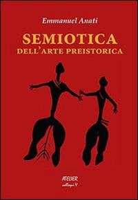 Semiotica dell'arte preistorica - Emmanuel Anati - copertina