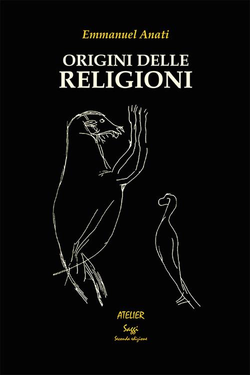 Origini delle religioni - Emmanuel Anati - copertina