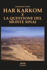 Har Karkom e la questione del Monte Sinai