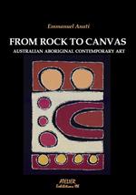 From Rock to Canvas. Australian aboriginal contemporary art