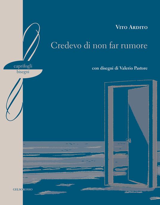 Credevo di non far rumore - Vito Ardito - copertina