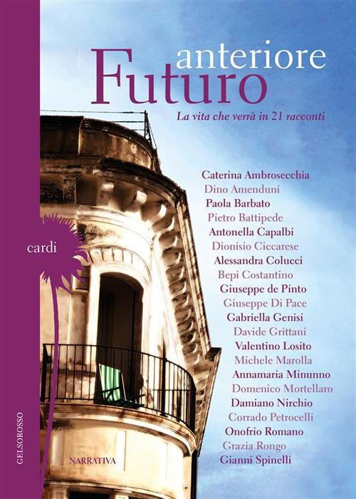 Futuro anteriore La vita che verrà in 21 racconti - Michele Marolla - ebook