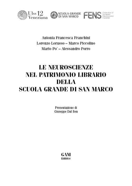 Le neuroscienze nel patrimonio librario della Scuola Grande di San Marco - Antonia F. Franchini,Alessandro Porro,Lorenzo Lorusso - copertina
