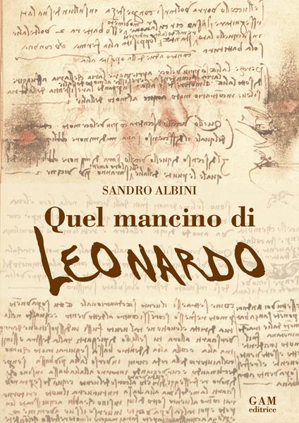 Quel mancino di Leonardo - Sandrino Albini - copertina