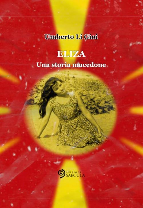 Eliza. Una storia macedone - Umberto Li Gioi - copertina