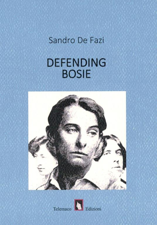 Defending Bosie - Sandro De Fazi - copertina