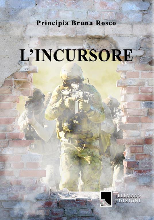 L'incursore - Principia Bruna Rosco - copertina