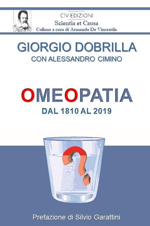 Omeopatia dal 1810 al 2019 - Giorgio Dobrilla,Alessandro Cimino - copertina
