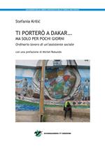 Ti porterò a Dakar... ma solo per pochi giorni. Ordinario lavoro di un'assistente sociale