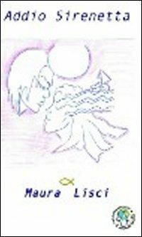 Addio sirenetta - Maura Lisci - copertina