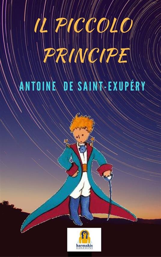 Il Piccolo Principe - Antoine de Saint-Exupery - ebook