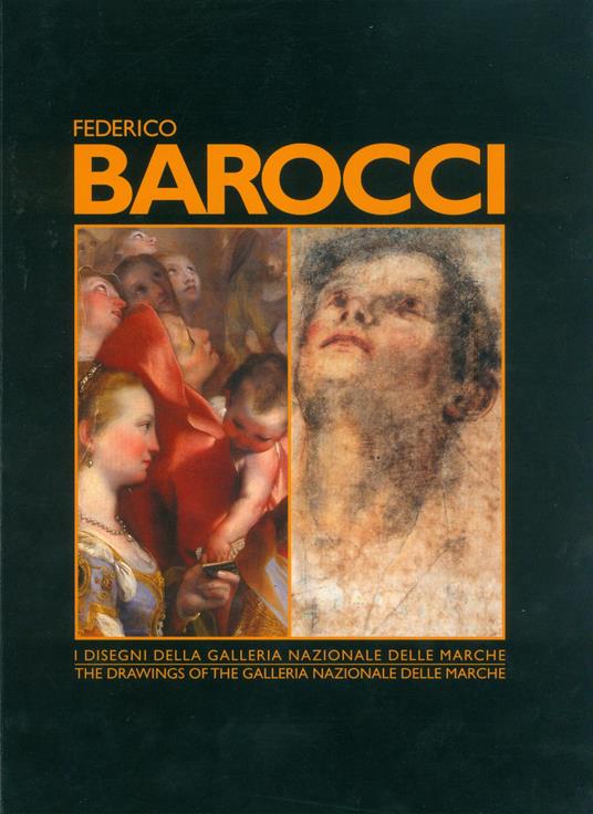 Federico Barocci. I disegni nella Galleria Nazionale delle Marche. Ediz. italiana e inglese - Luciano Arcangeli - copertina