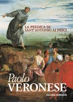 Paolo Veronese. La predica di sant'Antonio ai pesci. Spunti di riflessione per una rilettura del dipinto restaurato