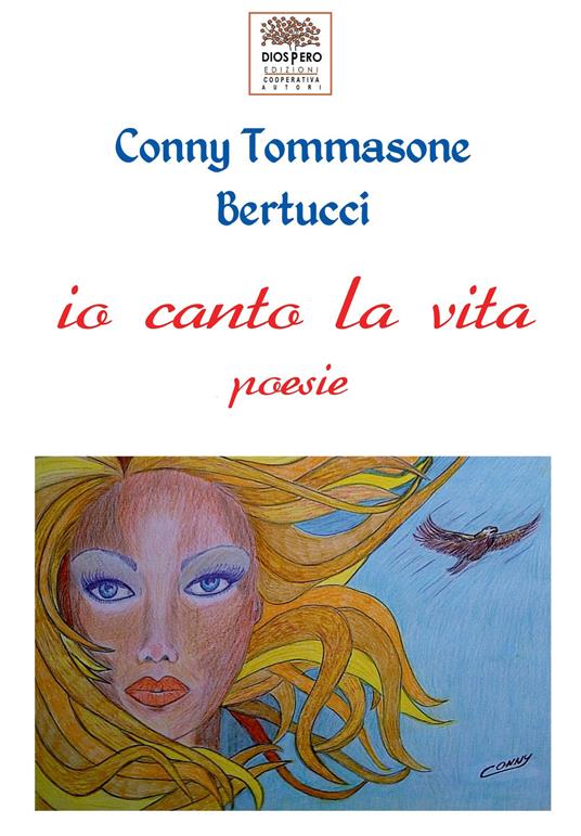 Io canto la vita - Conny Tommasone Bertucci - copertina