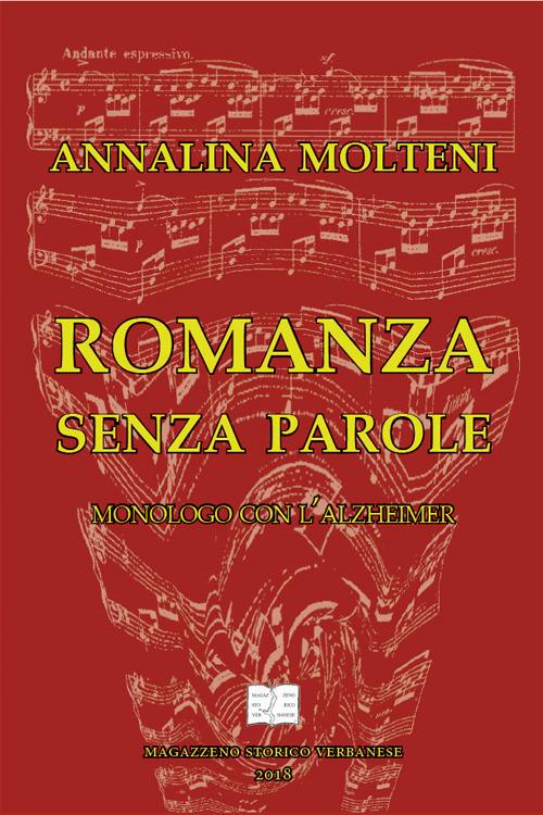 Romanza senza parole. Monologo con l'Alzheimer - Annalina Molteni - copertina