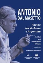 Antonio Dal Masetto. Pagine tra Verbano e Argentina. Contributi per il convegno di studi di (Verbania, 24 ottobre 2020)