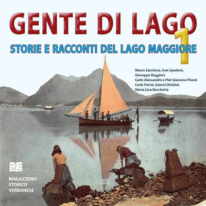 Gente di lago. Storie e racconti del lago Maggiore - copertina