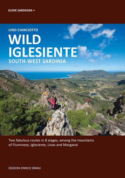 Wild Iglesiente. South-West Sardinia - Lino Cianciotto - copertina