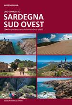 Sardegna sud ovest. Dieci esperienze escursionistiche a piedi
