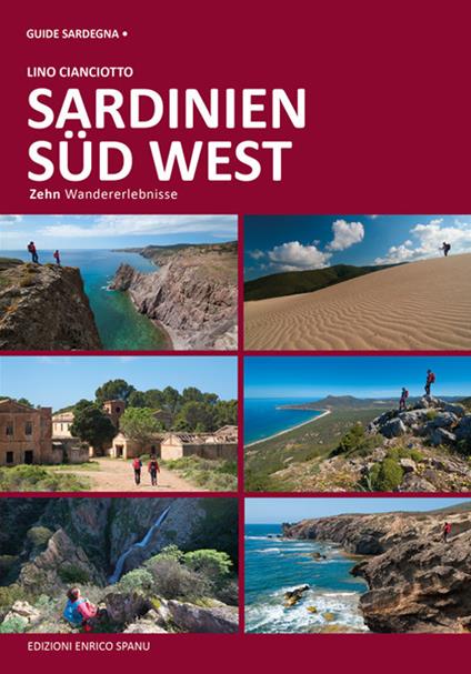 Sardegna sud ovest. Dieci esperienze escursionistiche a piedi. Ediz. tedesca - Lino Cianciotto - copertina
