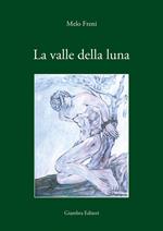 La valle della luna