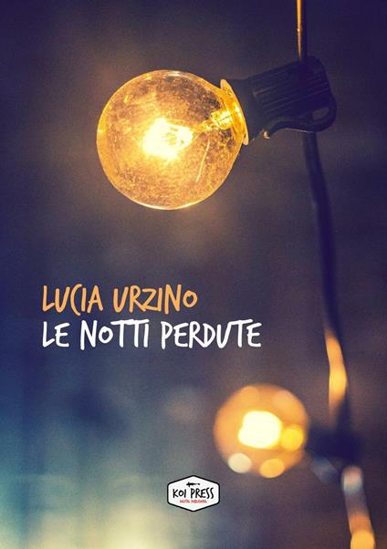 Le notti perdute - Lucia Urzino - copertina