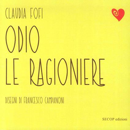 Odio le ragioniere - Claudia Fofi - copertina