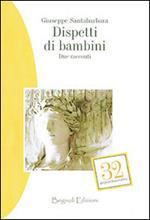 Dispetti di bambini. Due racconti