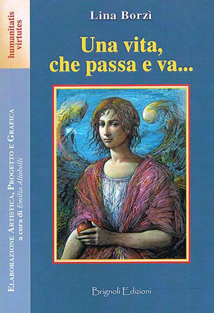Una vita, che passa a va... - Lina Borzì - copertina