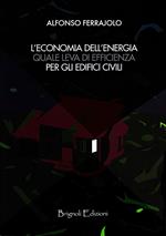 Economia dell'energia quale leva di efficienza per gli edifici civili