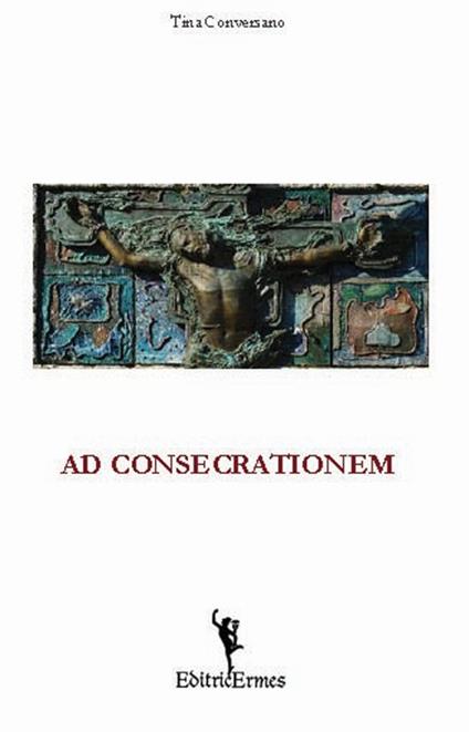 Ad consecrationem - Tina Conversano - copertina