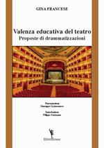 Valenza educativa del teatro. Proposte di drammatizzazioni