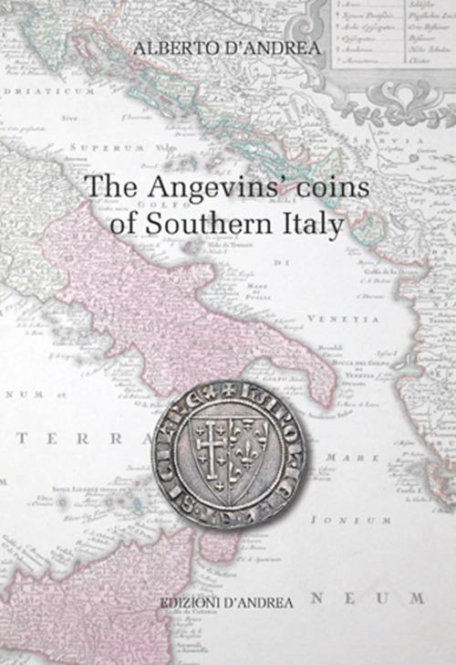 The Angevins' coins of southern Italy - Alberto D'Andrea - copertina