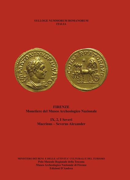 Sylloge nummorum romanorum Italia. I severi. Vol. 2: Macrinus, Severus Alexander. - Stefano Bani,Renato Villoresi - copertina