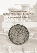 Il fondo numismatico della Società Napoletana di Storia Patria. La monetazione di età vicereale