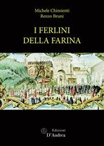 I ferlini della farina. Un'istituzione pubblica a Bologna tra carità e ostentazione