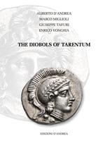 The Diobols of Tarentum. Ediz. italiana e inglese