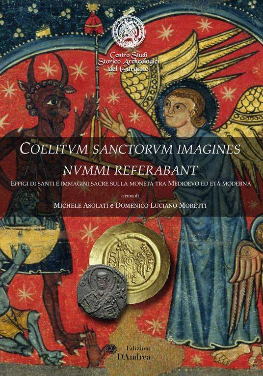 Coelitvm sanctorvm imagines nvmmi referabant. Effigi di santi e immagini sacre sulla moneta tra Medioevo ed età moderna - copertina