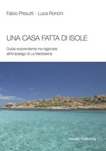 Una casa fatta di isole