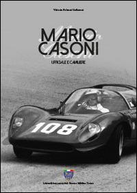 Mario Casoni. Ufficiale e cavaliere - Vittorio Falzoni Gallerani - copertina